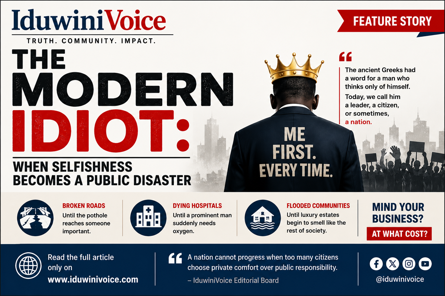 THE MODERN IDIOT: WHEN SELFISHNESS BECOMES A PUBLIC DISASTER