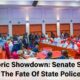 State Police: All Eyes on Senate as Debate Reaches Critical Stage