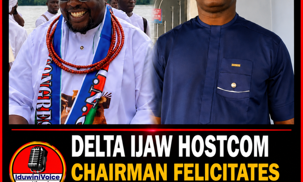 Delta Ijaw Hostcom Chairman Felicitates INC President Igbadiwei on Birthday