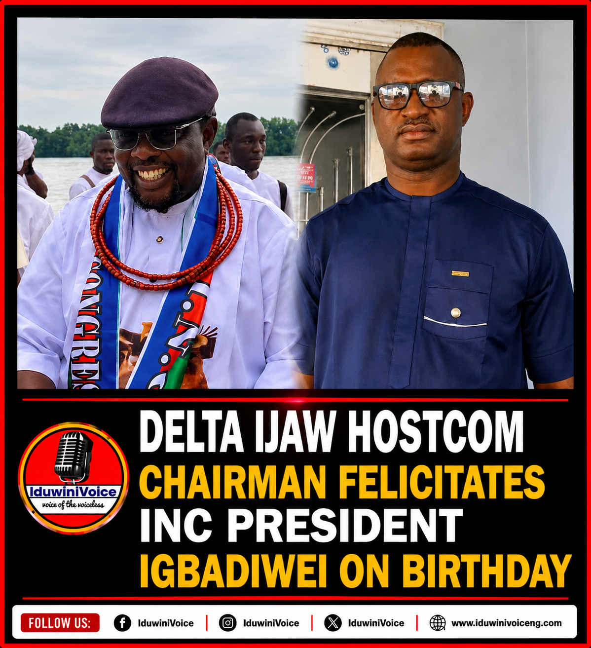 Delta Ijaw Hostcom Chairman Felicitates INC President Igbadiwei on Birthday