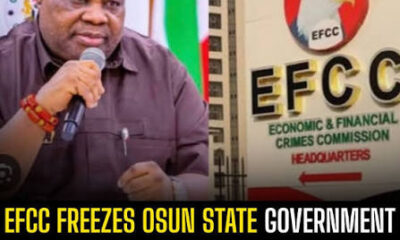 EFCC Explains Decision to Freeze Osun Government Accounts